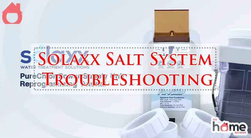 Solaxx Salt System Troubleshooting-Fi