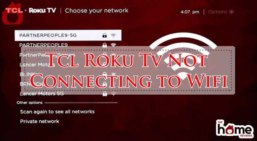 Tcl Roku Tv Not Connecting to Wifi-Fi