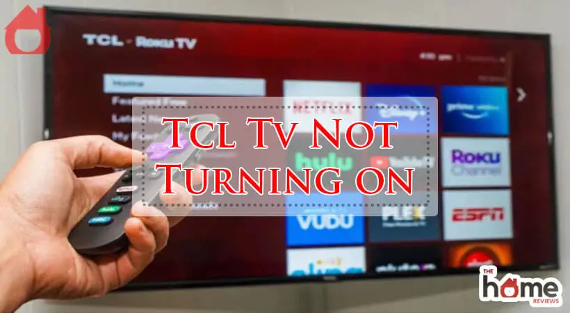 Tcl Tv Not Turning on-Fi
