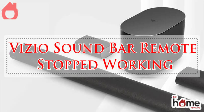 Vizio Sound Bar Remote Stopped Working-Fi