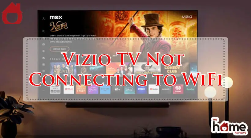 Vizio TV Not Connecting to WiFi-Fi