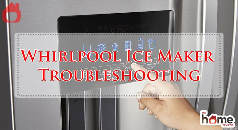 Whirlpool Ice Maker Troubleshooting-Fi