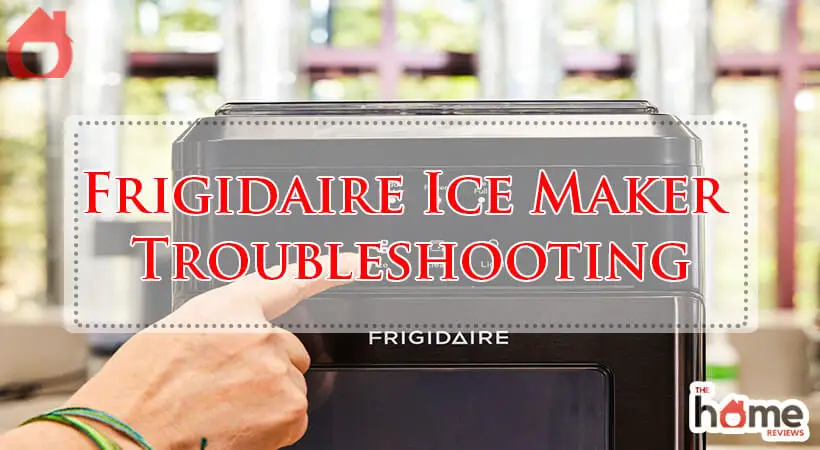 Frigidaire Ice Maker Troubleshooting-Fi