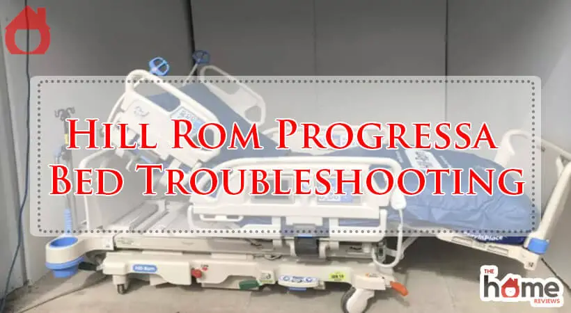 Hill Rom Progressa Bed Troubleshooting-Fi