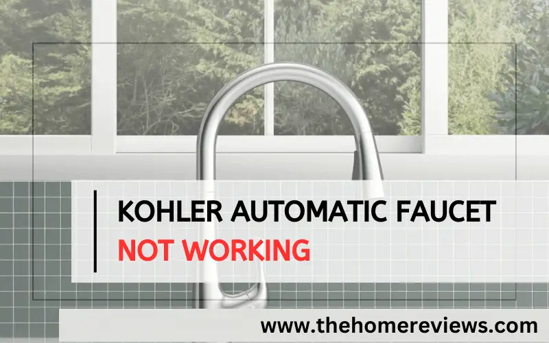Kohler Automatic Faucet Not Working
