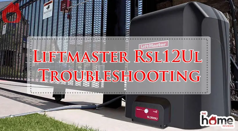 Liftmaster Rsl12Ul Troubleshooting-Fi