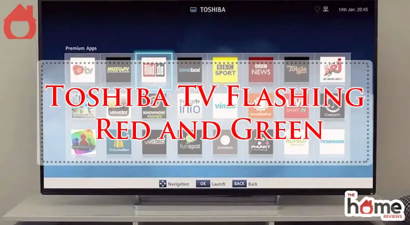 Toshiba TV Flashing Red and Green-Fi