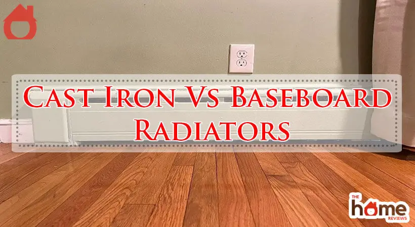 Cast Iron Vs Baseboard Radiators-Fi