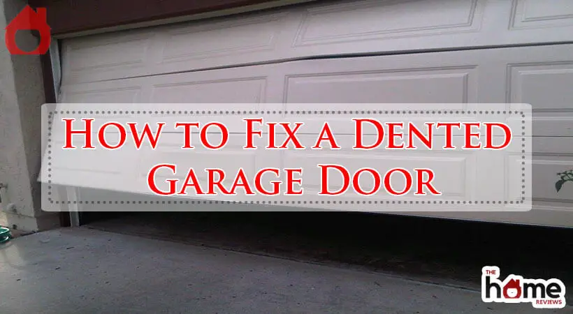 How to Fix a Dented Garage Door-Fi