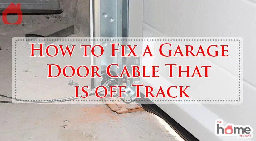 How to Fix a Garage Door Cable That is off Track-Fi