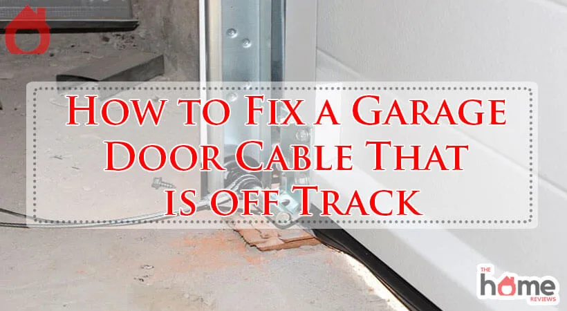 How to Fix a Garage Door Cable That is off Track-Fi