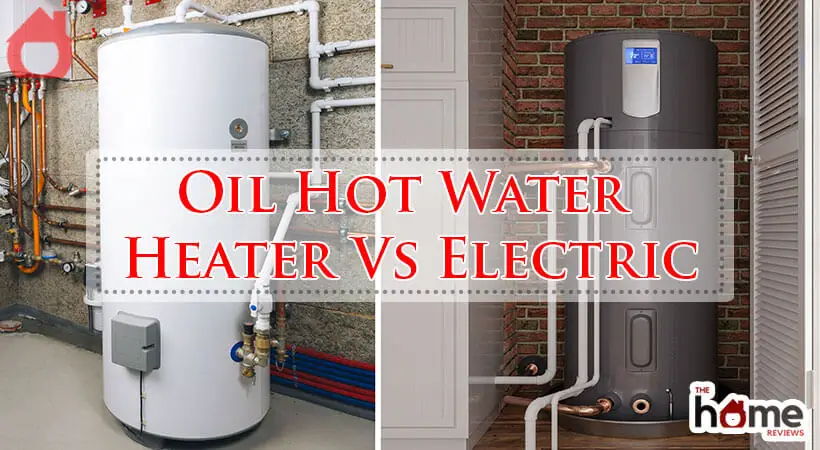 Oil Hot Water Heater Vs Electric-Fi