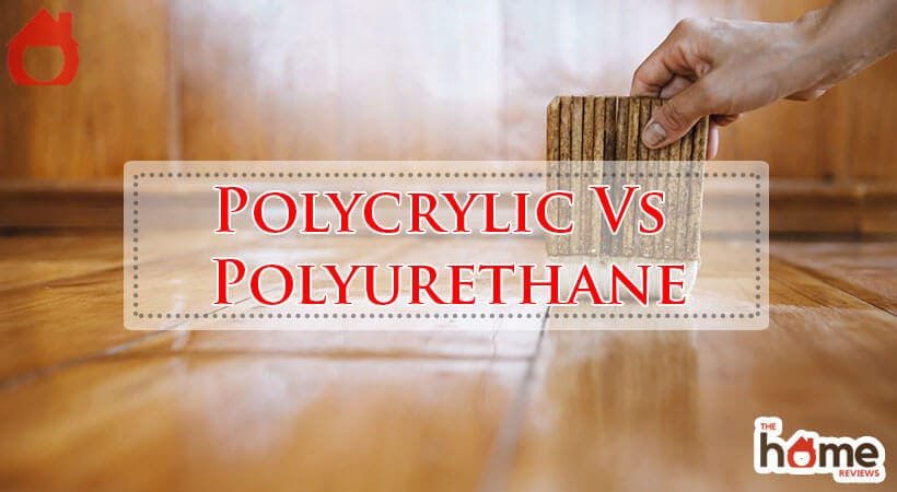 Polycrylic Vs Polyurethane-Fi