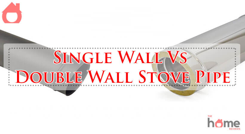 Single Wall Vs Double Wall Stove Pipe-Fi