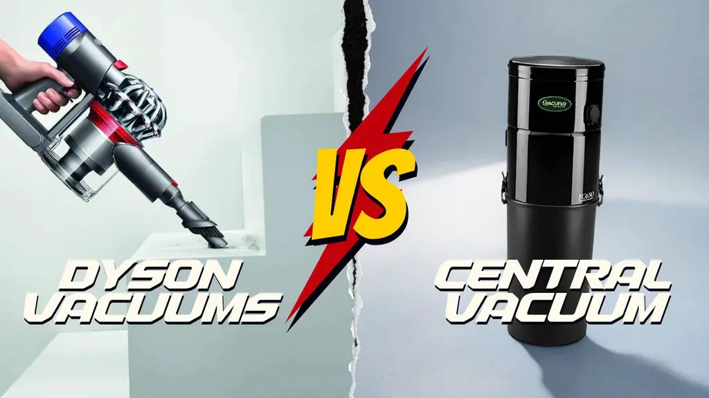 Central Vacuum Vs Dyson