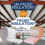 Faced Vs Unfaced Insulation