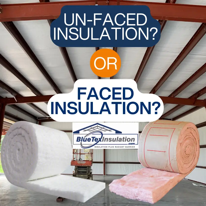 Faced Vs Unfaced Insulation