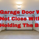 Garage Door Won'T Close Unless Hold Button