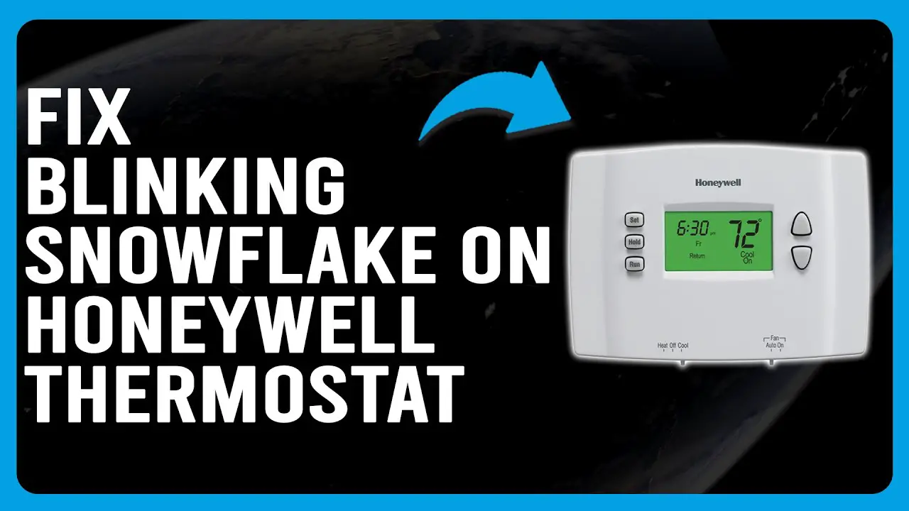 Honeywell Thermostat Blinking Snowflake