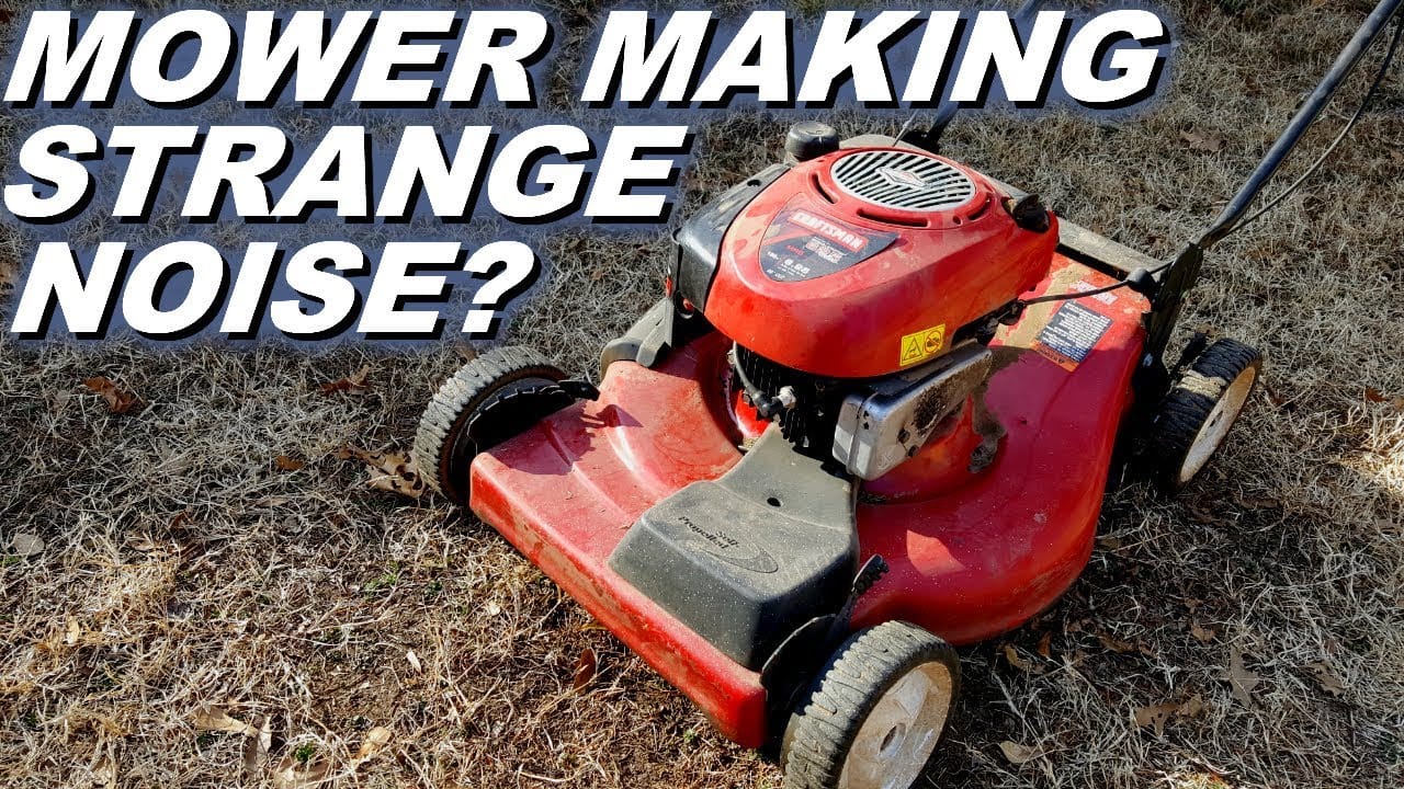 Lawnmower Makes Loud Clanking Sound