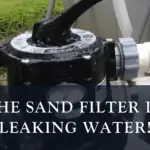 My Pool Filter is Leaking from the Top