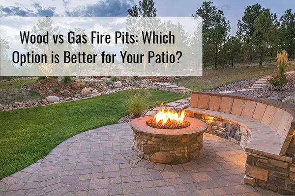 Propane Vs Wood Fire Pit