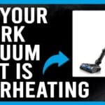 Shark Vacuum Overheating