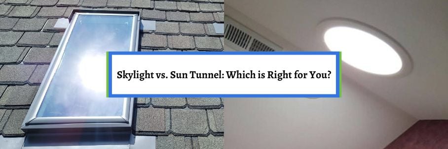 Sun Tunnel Vs Skylight