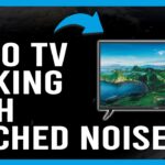 Vizio Tv Making High Pitched Noise
