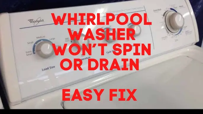 Whirlpool Ultimate Care Ii Washer Won'T Spin