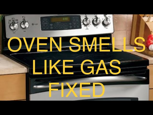 Why Does My Oven Smell Like Gas