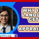 Why is My Landlord Getting an Appraisal