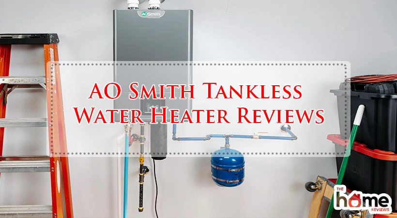 AO Smith Tankless Water Heater Reviews