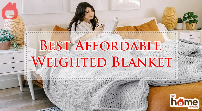 Best Affordable Weighted Blanket