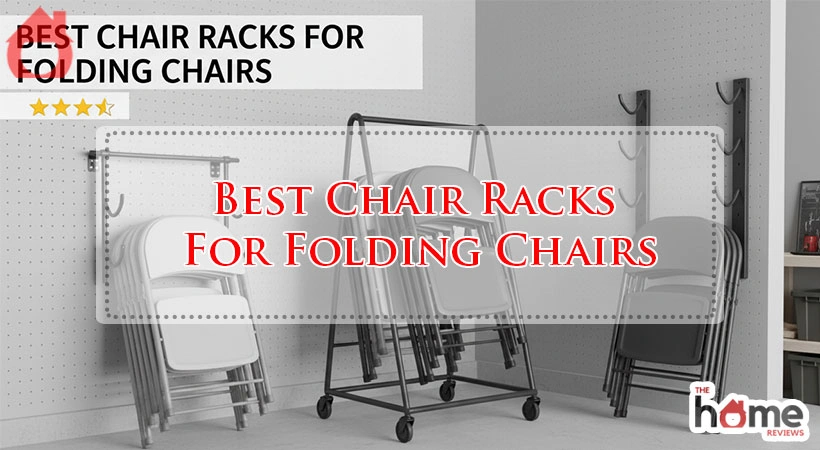 Best Chair Racks For Folding Chairs