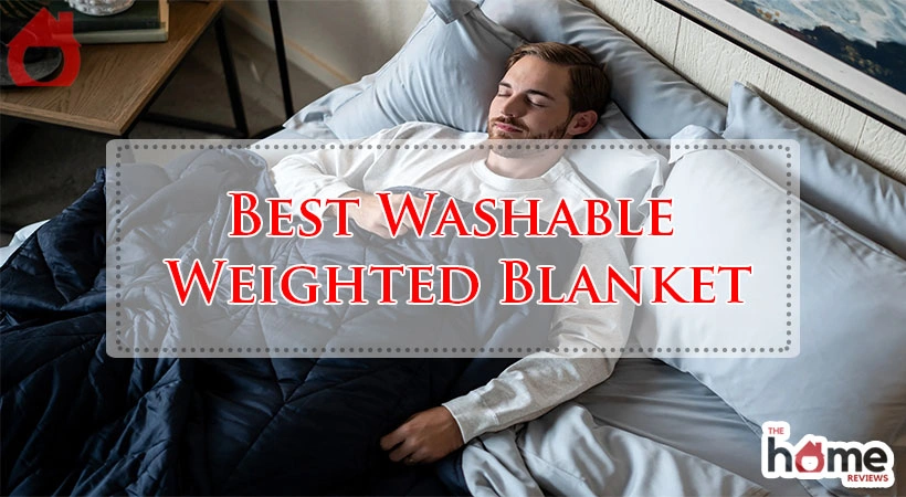 Best Washable Weighted Blanket