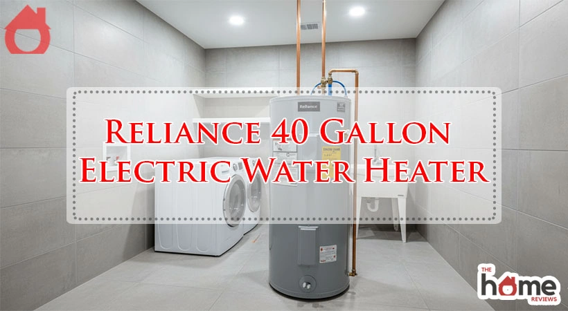 Reliance 40 Gallon Electric Water Heater