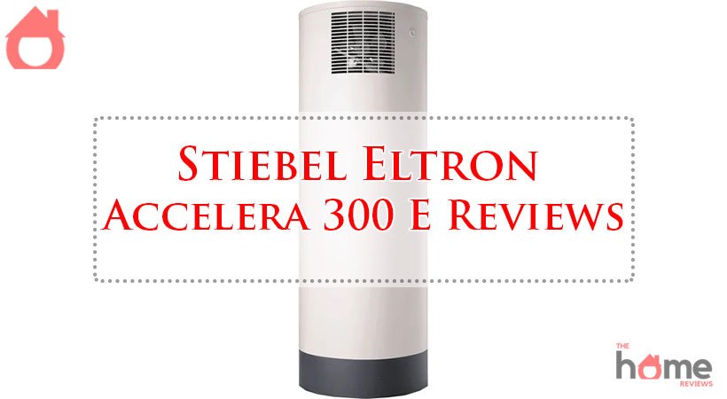 Stiebel Eltron Accelera 300 E Reviews