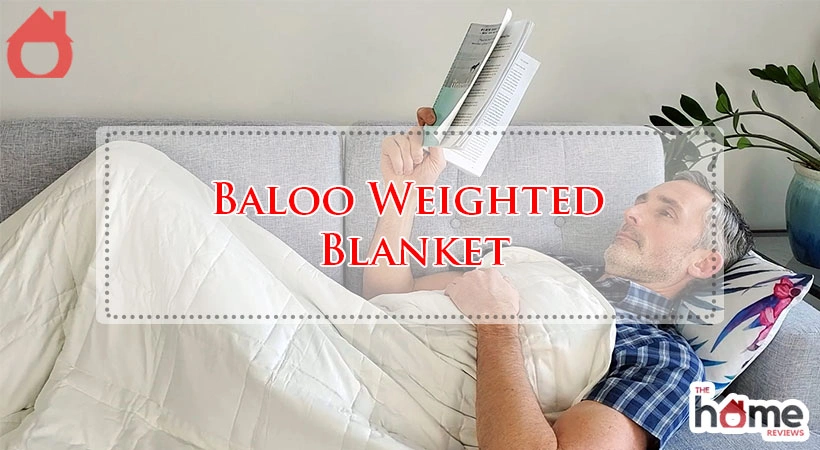 Baloo Weighted Blanket Reviews: Worth It