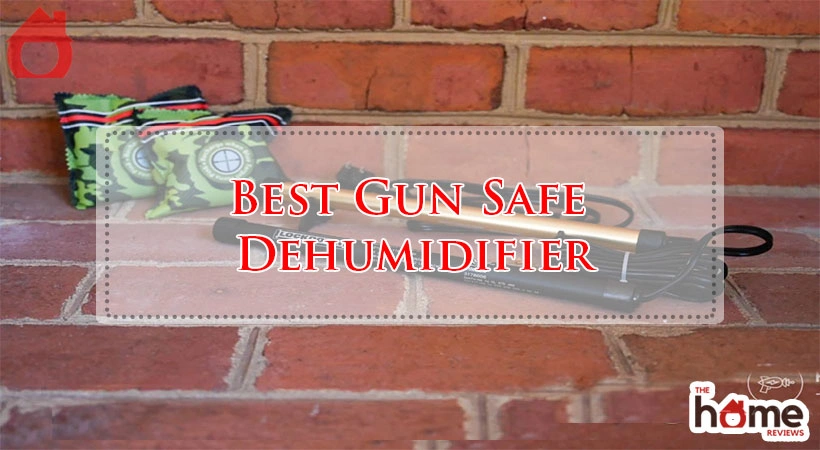 Best Gun Safe Dehumidifier