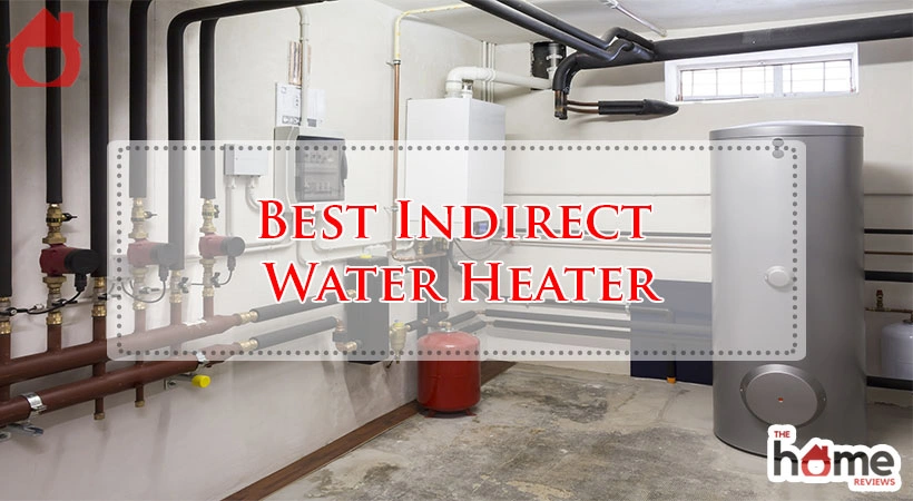 Best Indirect Water Heater