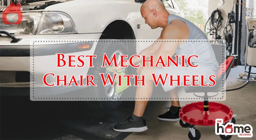 Best Mechanic Chair With Wheels