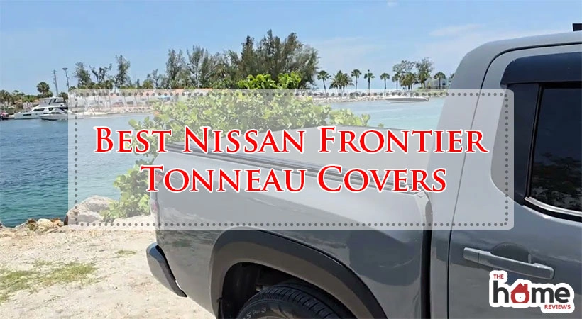 Best Nissan Frontier Tonneau Covers