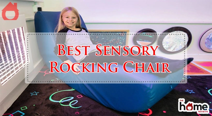 Best Sensory Rocking Chair