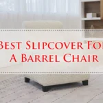 Best Slipcover For A Barrel Chair