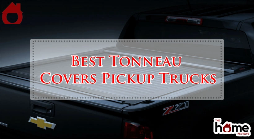 Best Tonneau Covers Pickup Trucks