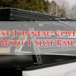 Best Tonneau Covers With T Slot Rails
