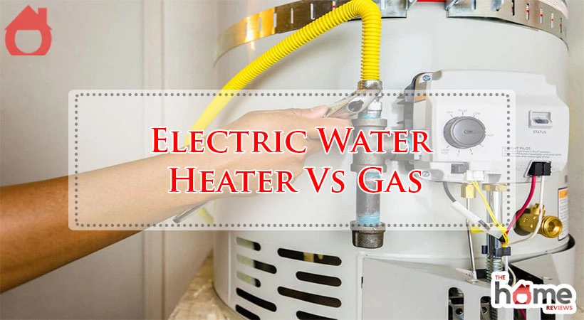Electric Water Heater Vs Gas