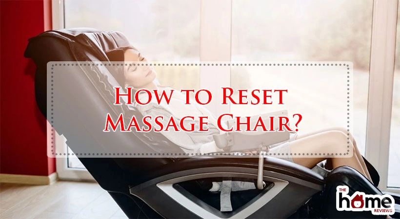 How to Reset Massage Chair?