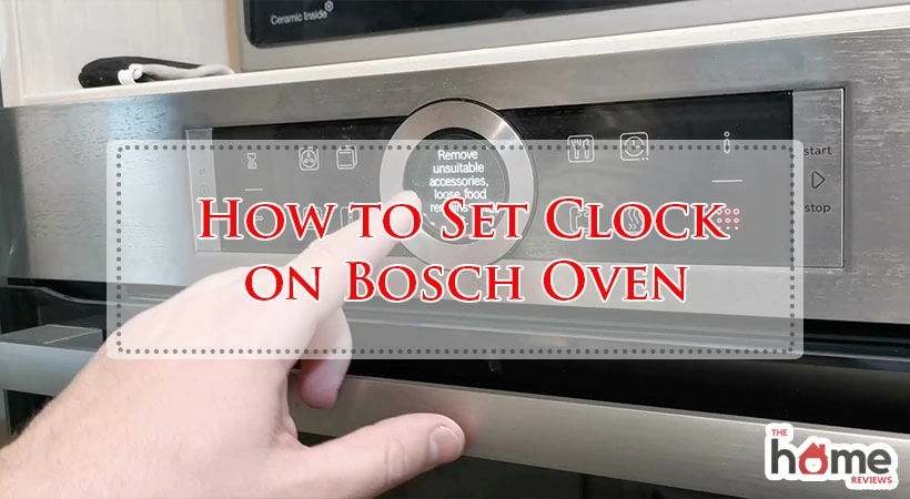 How to Set Clock on Bosch Oven
